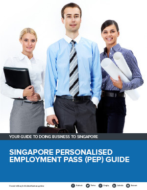 Singapore Personalised Employment Pass (PEP) Guide