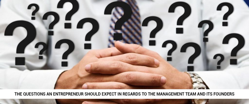 what-are-the-questions-an-entrepreneur-should-expect-in-regards-to-the-management-team-and-its-founders_1