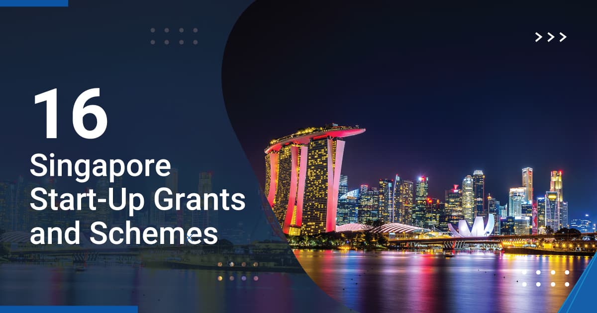 16 Singapore Start-Up Grants and Schemes