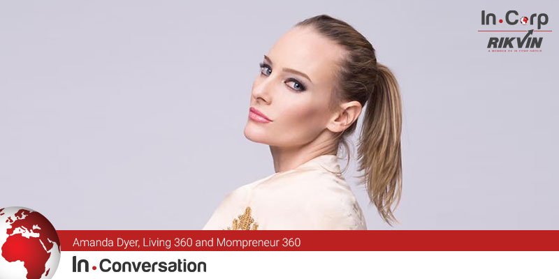 In.Conversation with Amanda Dyer, Living 360 and Mompreneur 360