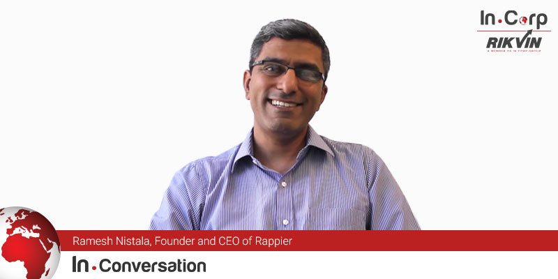 In.Conversation with Ramesh Nistala, Founder and CEO of Rappier