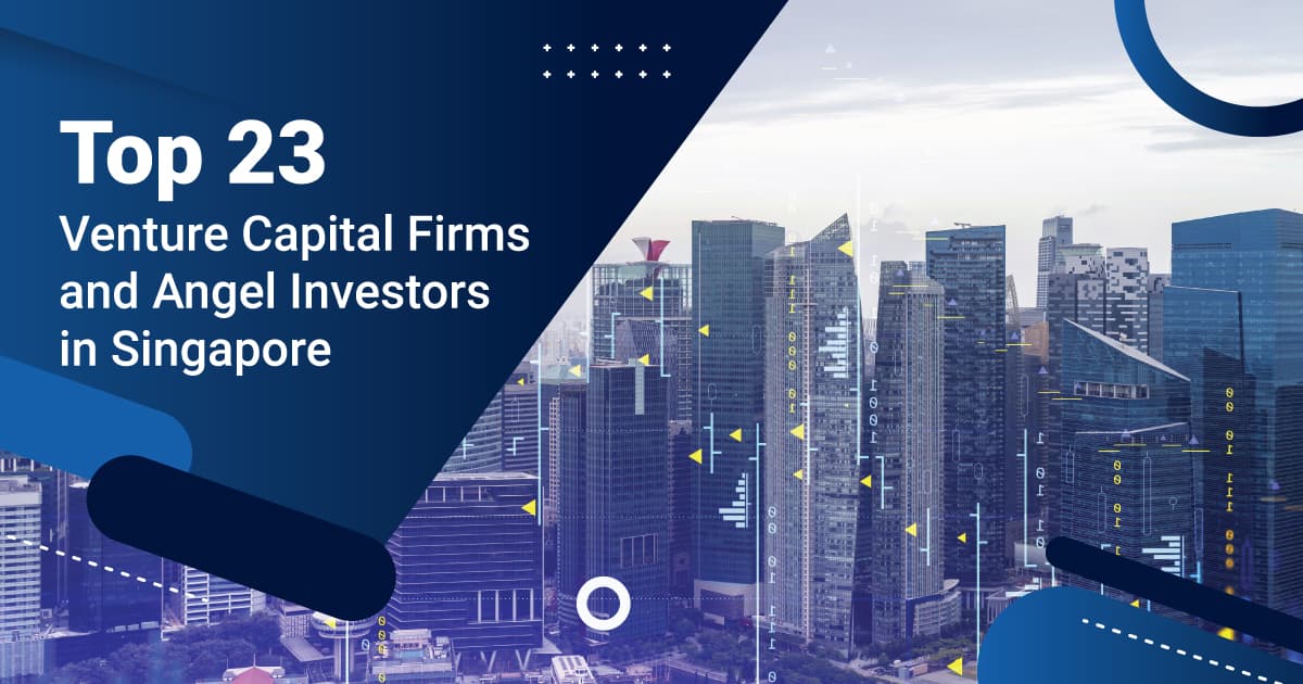 top venture capital firms and angel investors in singapore