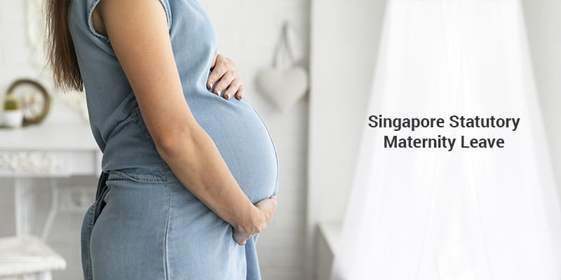 Singapore Statutory Maternity Leave