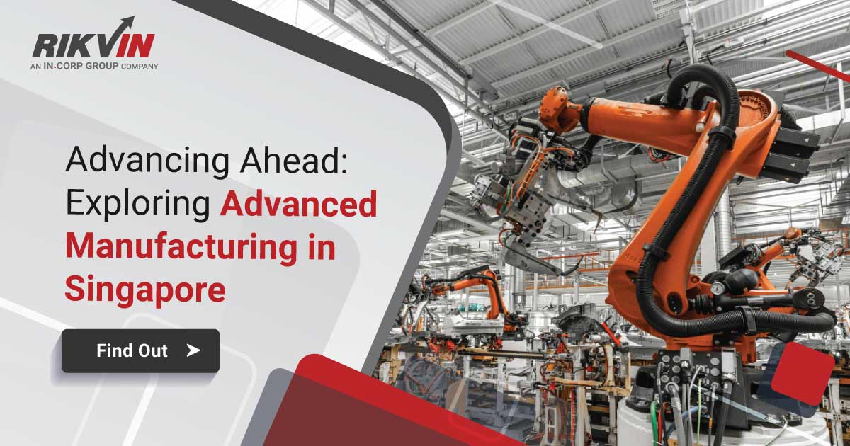Advanced Manufacturing in Singapore: How is it Moving Ahead?