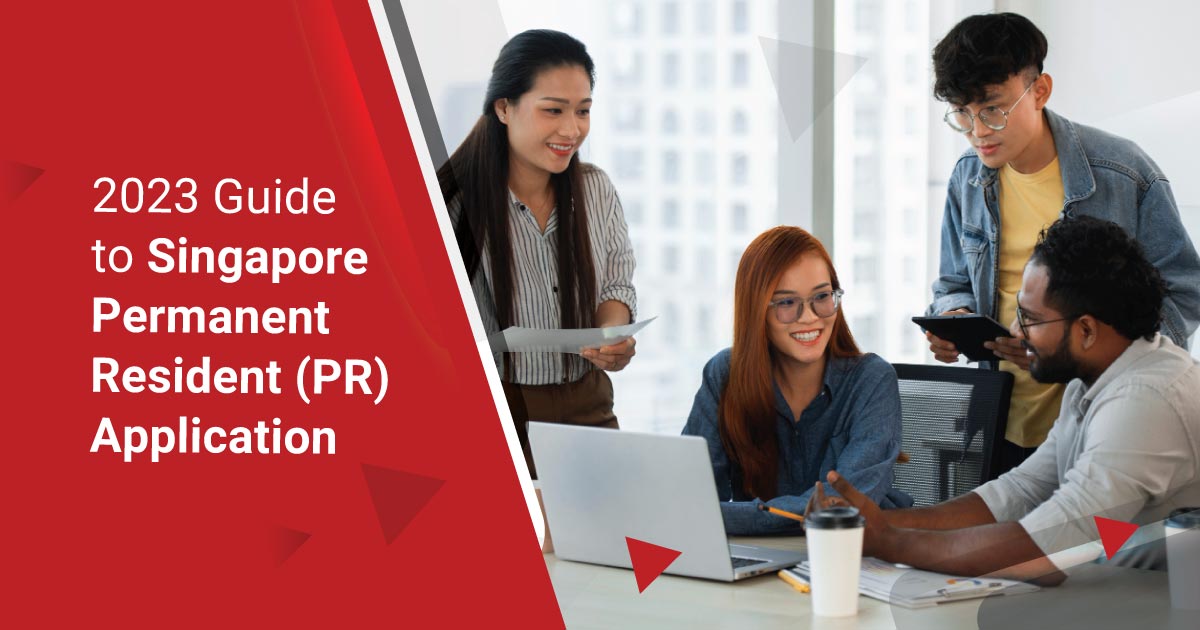 Guide to Singapore Permanent Resident (PR) Application