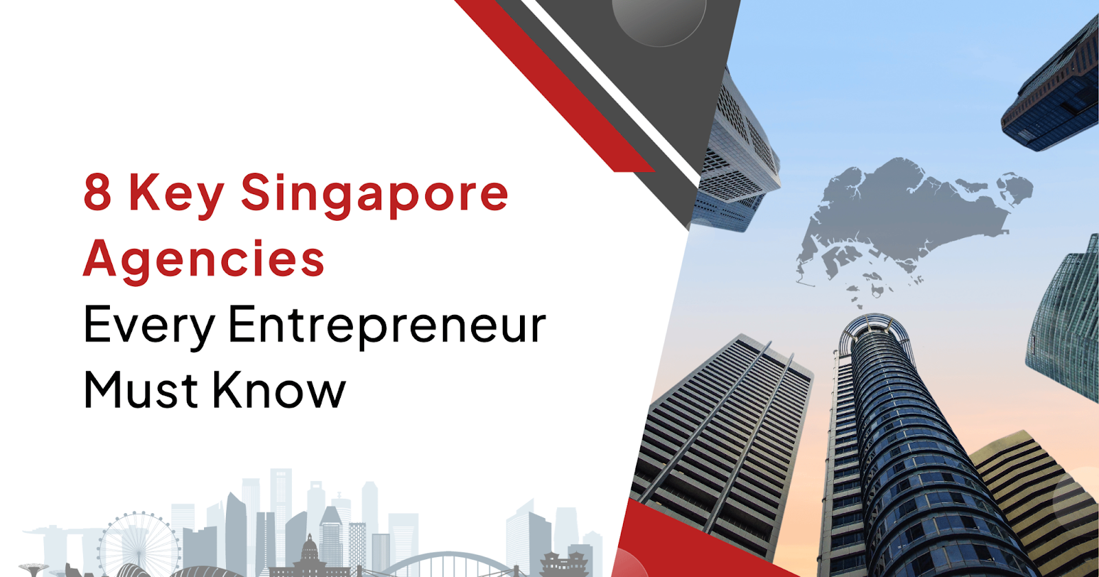 8 Key Singapore Agencies Every Entrepreneur Must Know