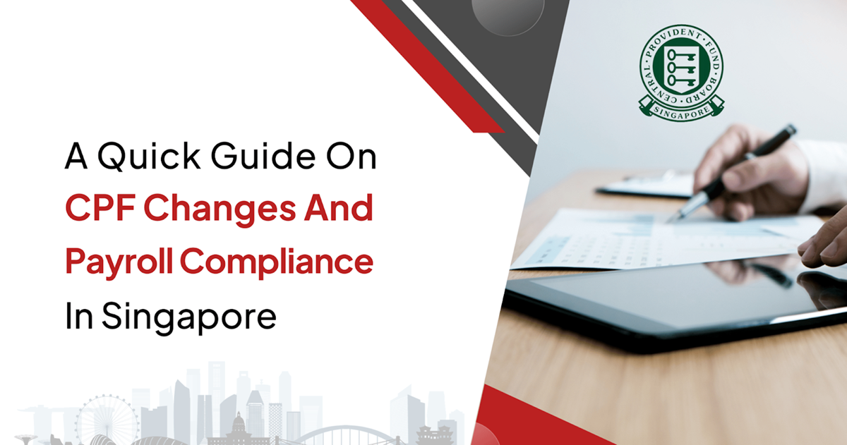 CPF Changes in Singapore Payroll