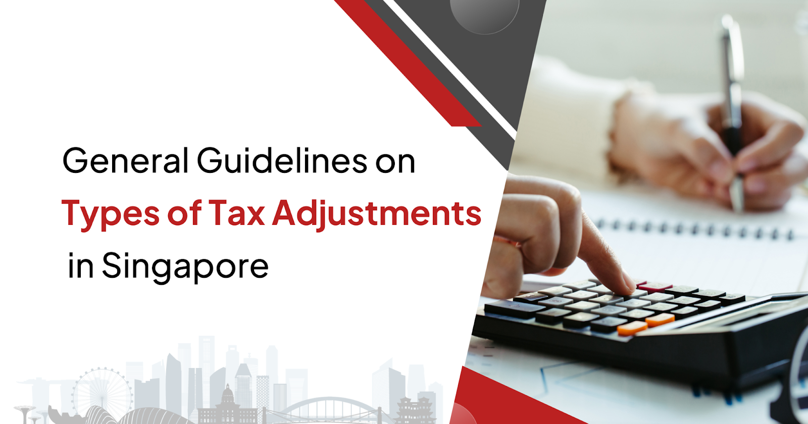 General Guidelines on Types of Tax Adjustments in Singapore