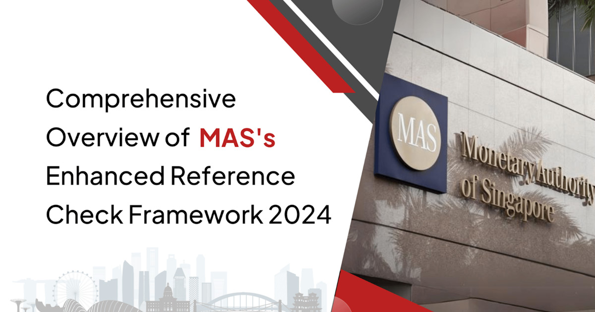 Comprehensive Overview of MAS’s Enhanced Reference Check Framework 2024